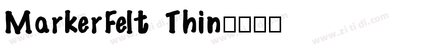 MarkerFelt Thin字体转换
